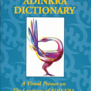 THE ADINKRA DICTIONARY